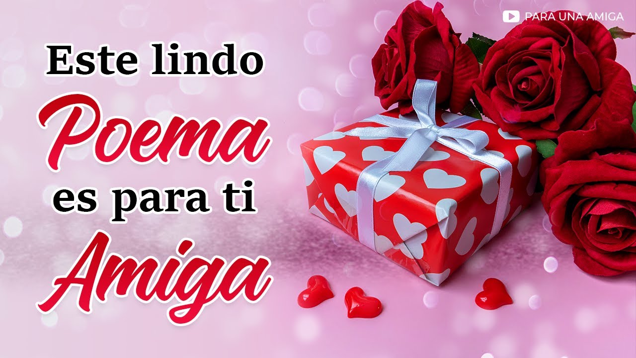 poemas para mi amiga que la quiero mucho