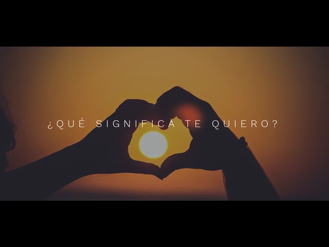 que significa si una mujer te dice te quiero