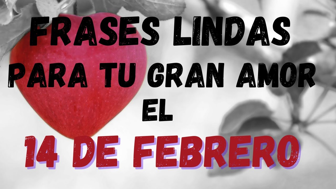 frases para el 14 de febrero para vender