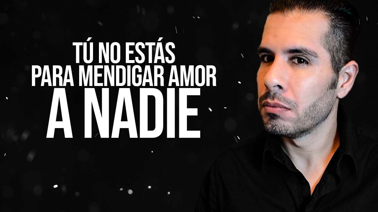 frases para no rogar amor a un hombre