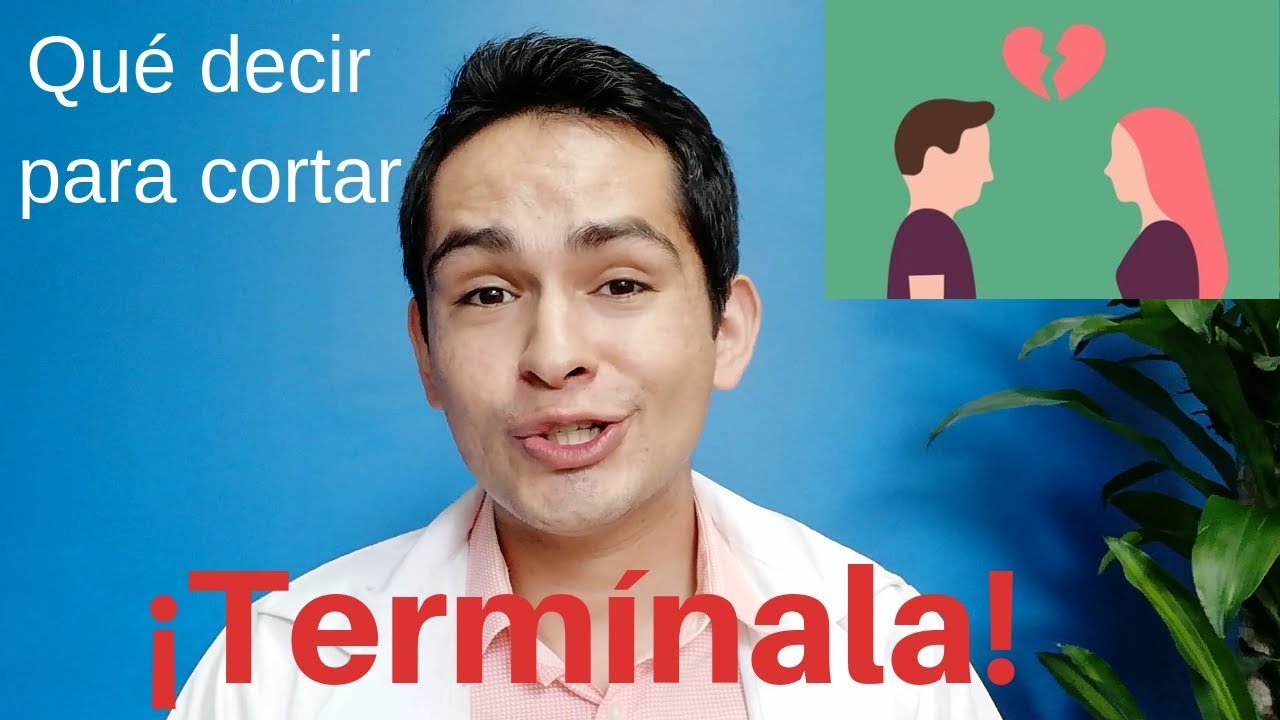 frases para terminar a mi novio sin lastimarlo