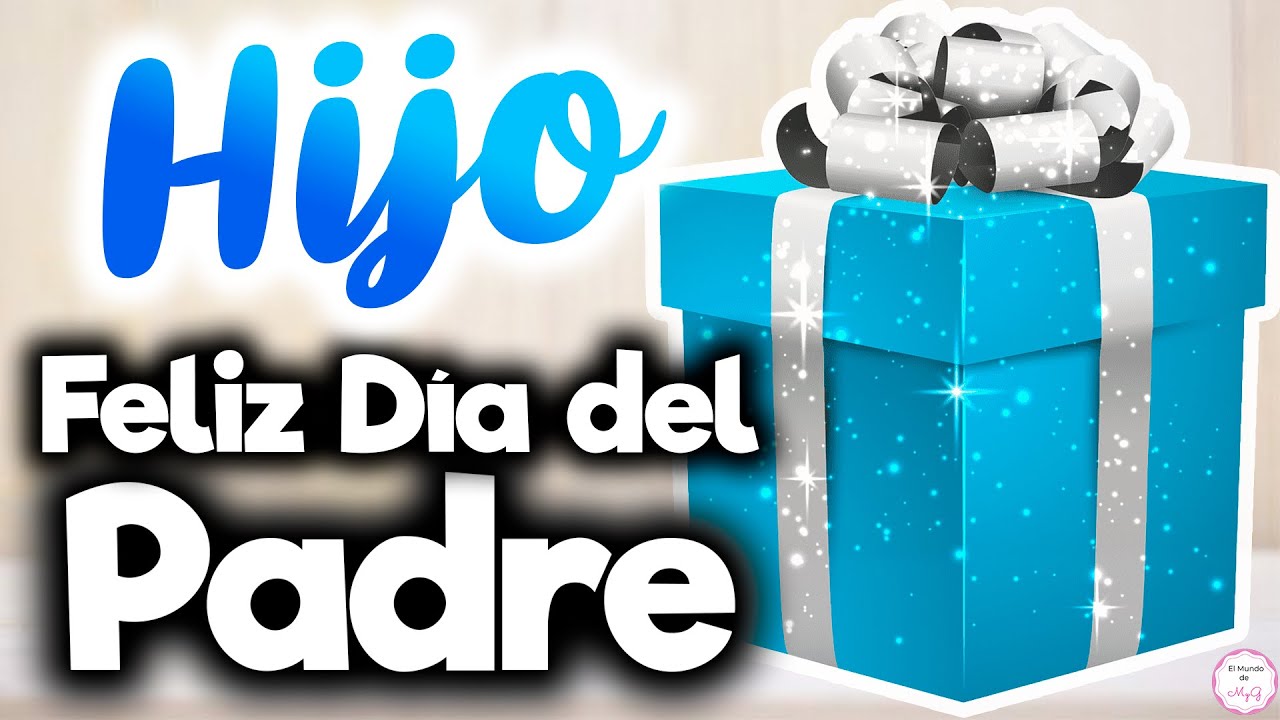 hijo mio feliz dia del padre hijo querido