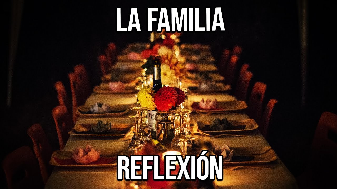 la familia reflexiones de familia reflexiones de la vida