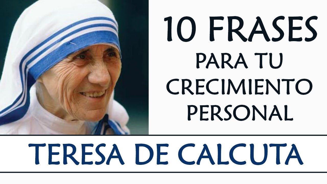 mensaje de madre teresa de calcuta a los jovenes