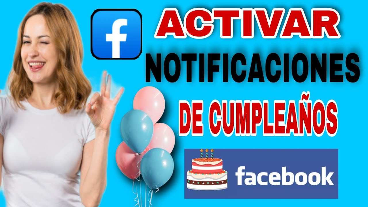 no puedo ver mis saludos de cumpleaños en facebook