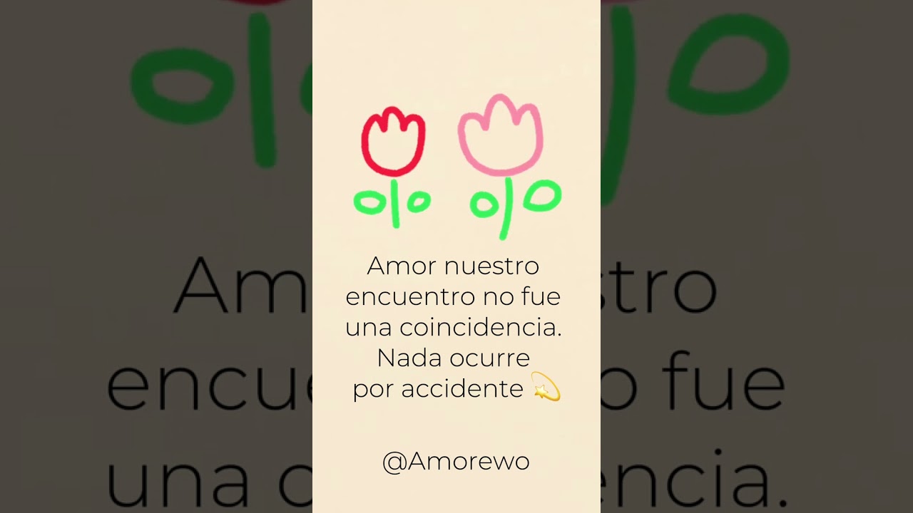 nuestro encuentro no fue una coincidencia nada ocurre por accidente