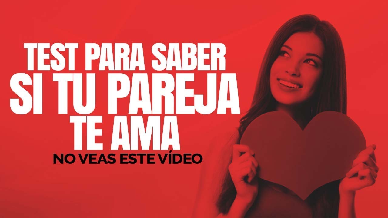 test para ver si mi novio me ama